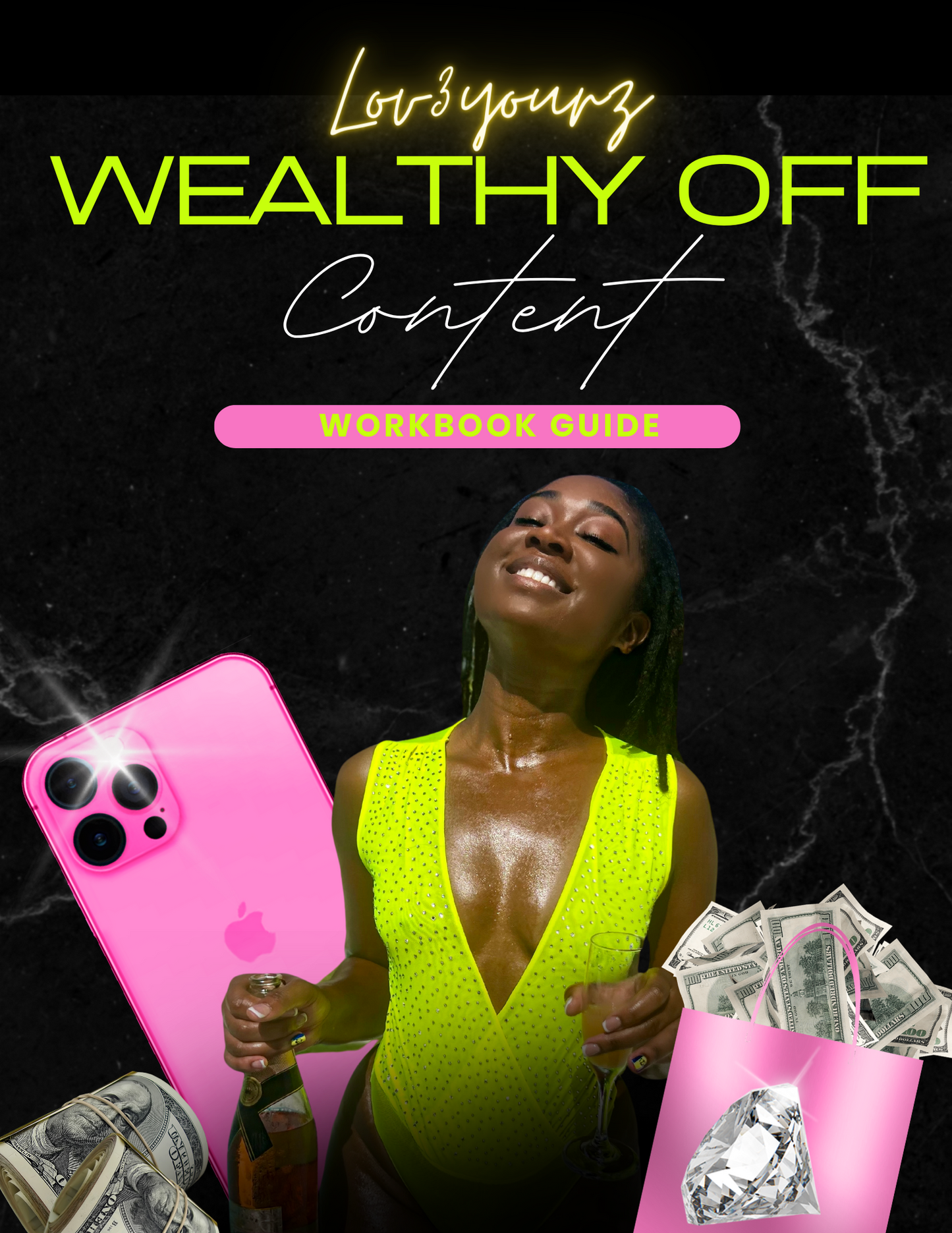 Lov3YOURZ Wealthy Off Content E-Book